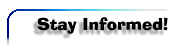 Stay Informed!